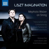 Parfenov Duo CD - Franz Liszt: Liszt Imagination - Mephisto Walzer On String. Transcriptions And Composition By Andre Parfenov For Violin And Piano