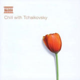Various Artists CD - Chill With Tchaikovsky