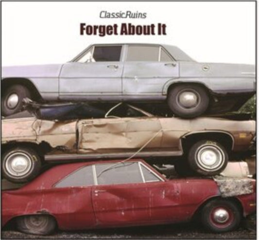 Classic Ruins CD - Forget About It