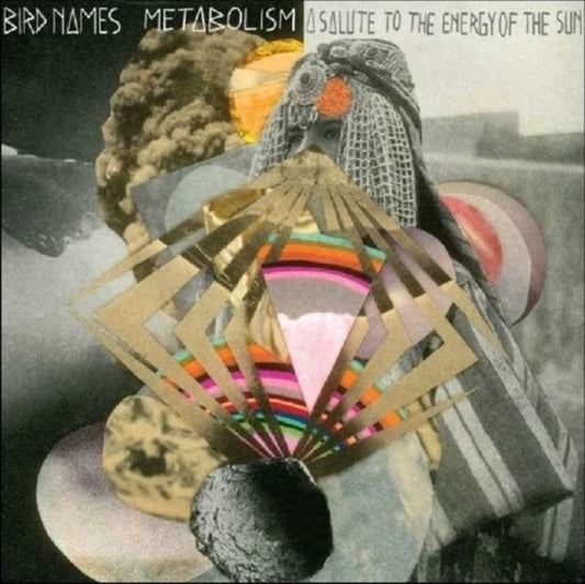 Bird Names LP - Metabolism: A Salute To The En Ergy Of The Sun
