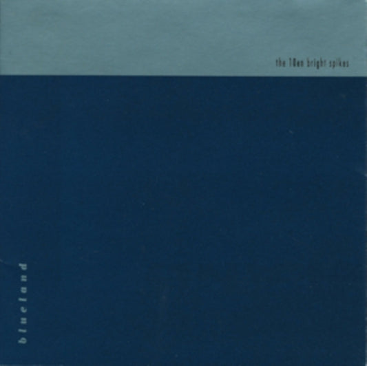 Ten Bright Spikes CD - Blueland