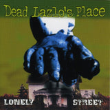 Dead Lazlos Place CD - Lonely Street