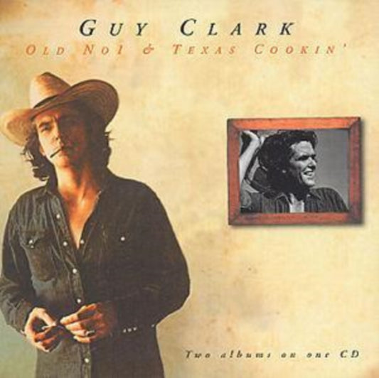 Guy Clark CD - Old No.1 & Texas Cookin