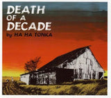 Ha Ha Tonka CD - Death Of A Decade