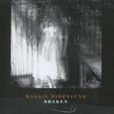 Maggie Bjorklund CD - Shaken