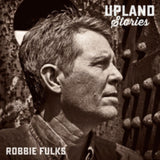 Robbie Fulks CD - Upland Stories