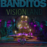 Banditos LP - Visionland