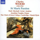 Choir Of Jesus Collegehyde CD - Woodcst Mark Passion