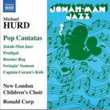 New London Childrens Chcorp CD - Hurdpop Cantatas