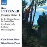 Balzer / Simon CD - Hans Pfitzner: Complete Lieder Vol.2 - Ist Der Himmel Darum In Lenz So Blau. Zweifeinde Liebe. Lockung. Die Nachtigallen