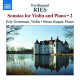 Grossman / Kagan CD - Ferdinand Ries: Sonatas For Violin And Piano. Vol. 2
