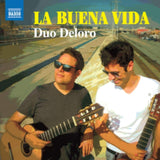 Duo Deloro CD - La Buena Vida - Works And Arrangements For Two Guitars