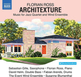 Event Wind Ensemble CD - Florian Ross: Architexture - Music For Jazz Quartet And Wind Ensemble