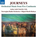 Norwegian Ro / Harth-Bedoya CD - Fokkens. Cekovska. Staflyakis. Mattar. Zamora. Gendall. Seilova. Zhangyi. Del Aguila: Journeys - Orchestral Music From Five Continents