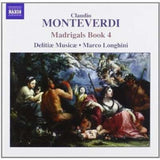 Delitiae Musicae / Longhini CD - Monteverdi / Madrigals Book 4