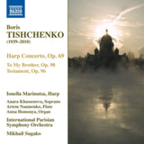 Marinutsa / Parisian So / Sugako CD - Boris Tishchenko: Harp Concerto. Op. 69 / To My Brother. Op.98 / Testament. Op.96