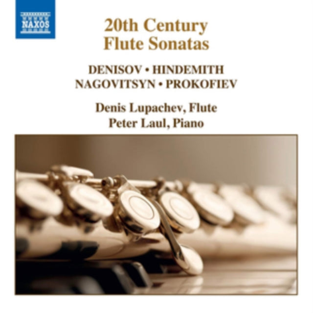 Denis Lupachev CD - Denizov. Hindemith. Nagovitsyn. Prokofiev: 20Th Century Flute Sonatas
