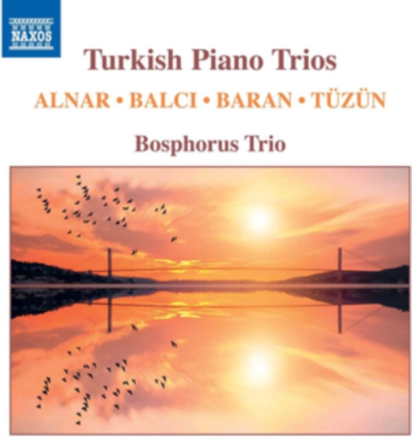 Bosphorus Trio CD - Hasan Ferid Alnar. Ferit Tuzun. Ilhan Baran. Oguzhan Balci: Turkish Piano Trios