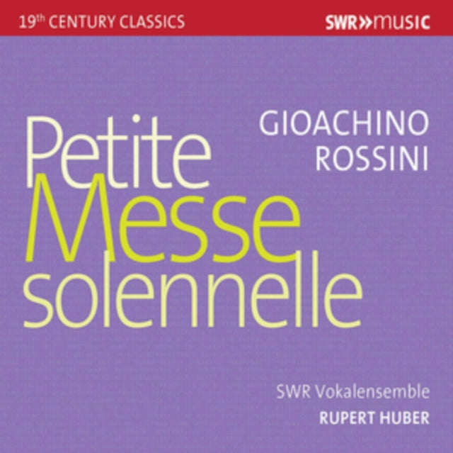Swr Vokalensemble / Huber CD - Gioachino Rossini: Petite Messe Solennelle