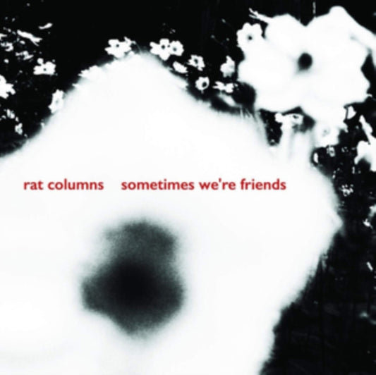 Rat Columns 7Inch - Sometimes Were Friends