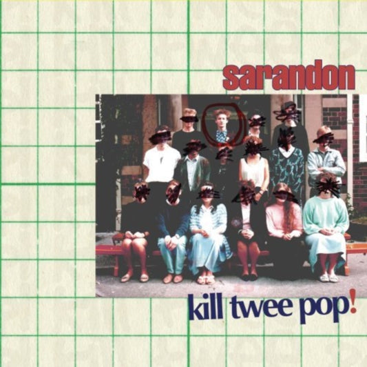 Sarandon CD - Kill Twee Pop!