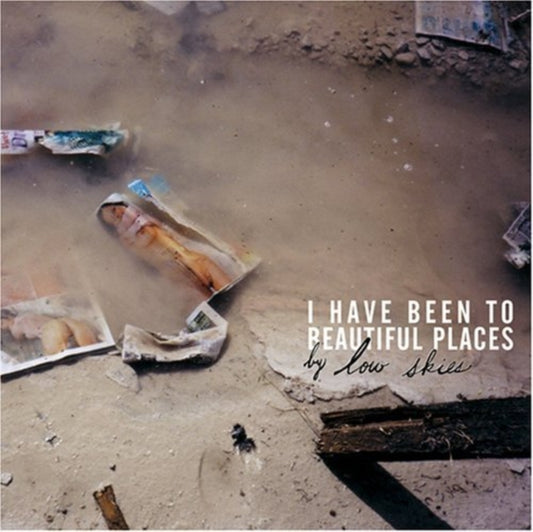 Low Skies CD - I Have Been To Beautiful Place Ep