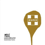 Various Artists CD - Mile: A Hush Compilation
