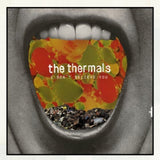 Thermals 7Inch - I Dont Believe You
