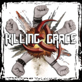Killing Grace CD - Speak With A Fist