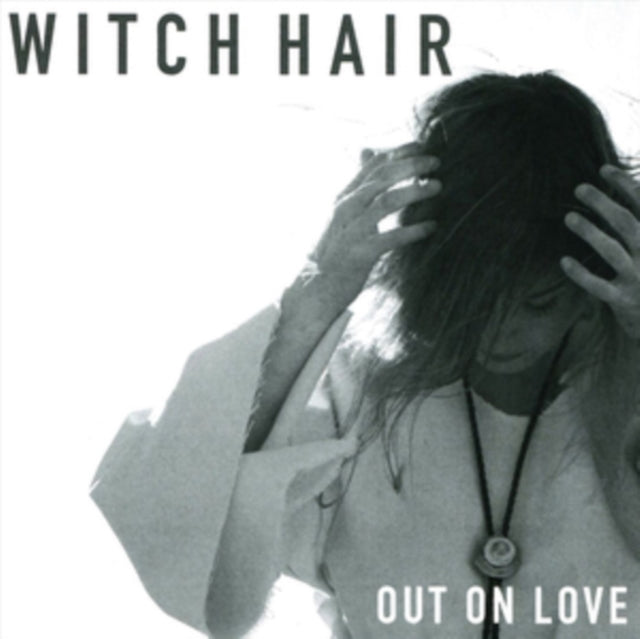 Witch Hair CD - Out On Love