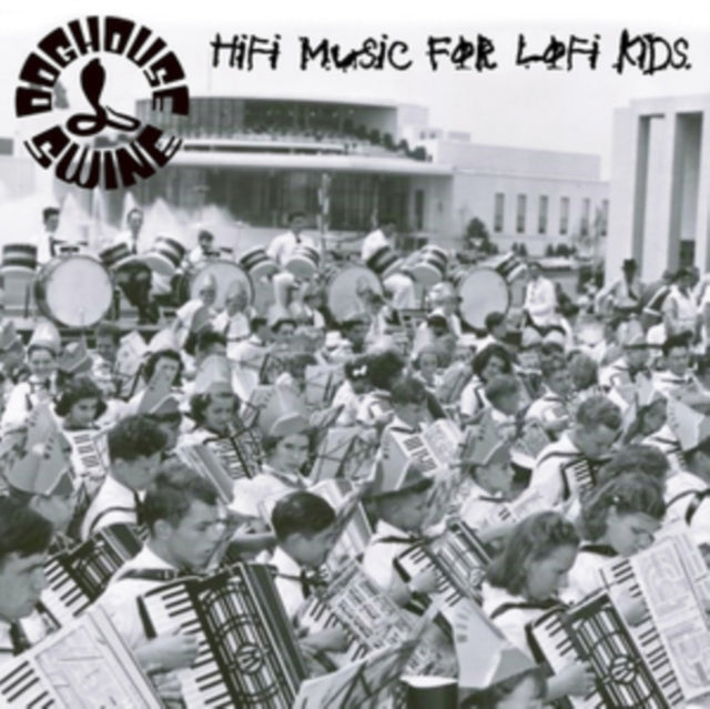 Doghouse Swine CD - Hifi Music For Lofi Kids