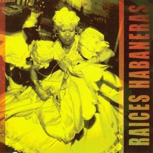 Raices Habaneras CD - Raices Habaneras
