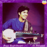 Bangash Ayaan Ali CD - Raga Bageshwari