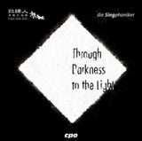 Singphoniker Taipeihsiang CD - Through Darkness To Light