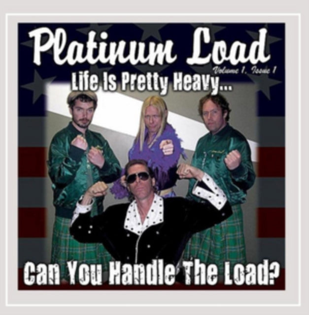 Platinum Load CD - Life Is Pretty Heavycan You Handle Th