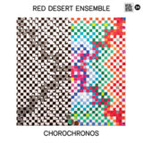 Red Desert Ensemble CD - Chorochronos