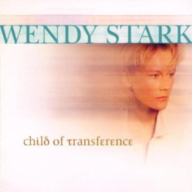 Wendy Stark CD - Child Of Transference