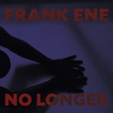 Franke Ene CD - No Longer
