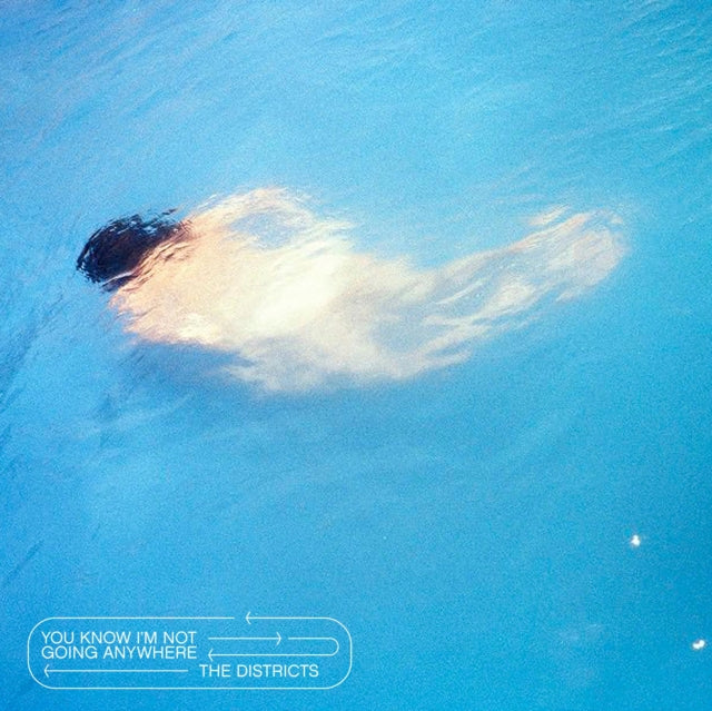 Districts CD - You Know Im Not Going Anywhere