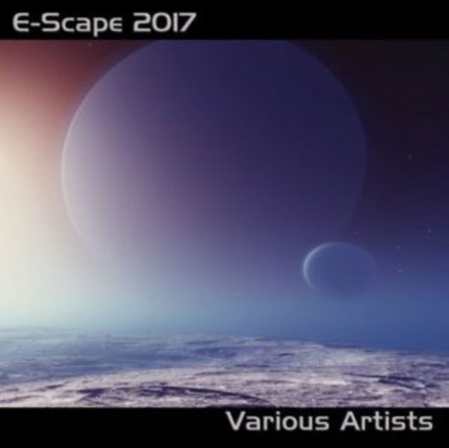 Various Artists CD - E-Scape 2017