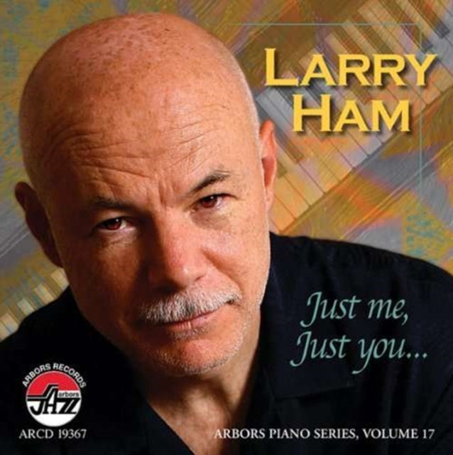 Larry Ham CD - Just Me Just You