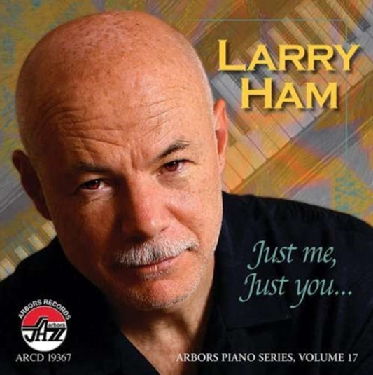 Larry Ham CD - Just Me Just You