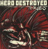 Hero Destroyed CD - Throes