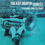 Ray Draper Quintet LP - Ray Draper Quintet Featuring John Coltrane