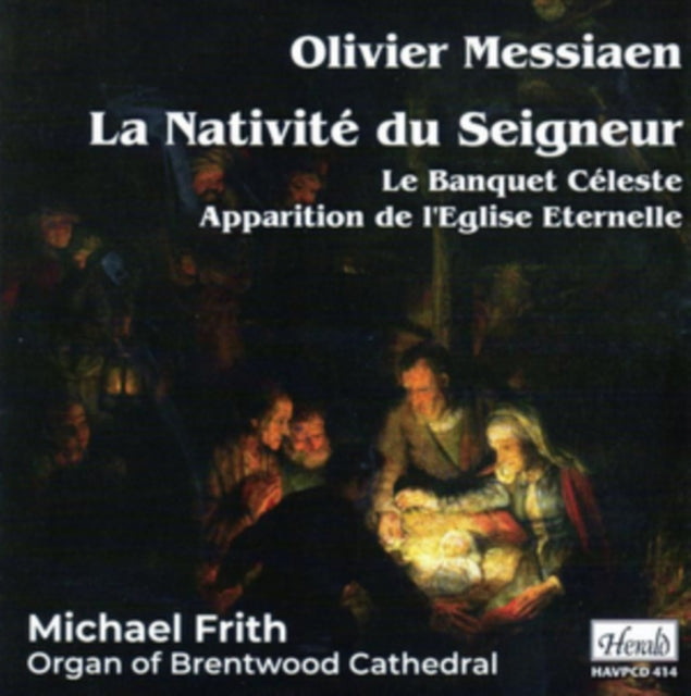 Michael Frith CD - Messiaen: La Nativite Du Seigneur