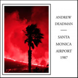 Andrew Deadman CD - Santa Monica Airport 1987