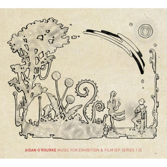 Aidan Orourke CD - Music For Exhibition & Film (E.P Series 1.0)