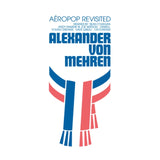 Alexander Von Mehren CD - Aeropop Revisited