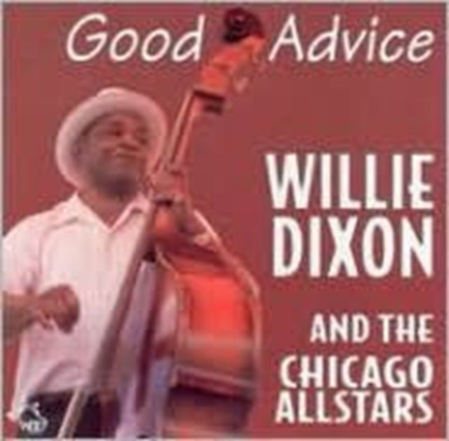 Willie Dixon & The Chicago CD - Good Advise