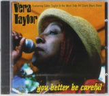 Vera Taylor CD - You Better Be Careful